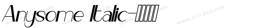 Anysome Italic字体转换